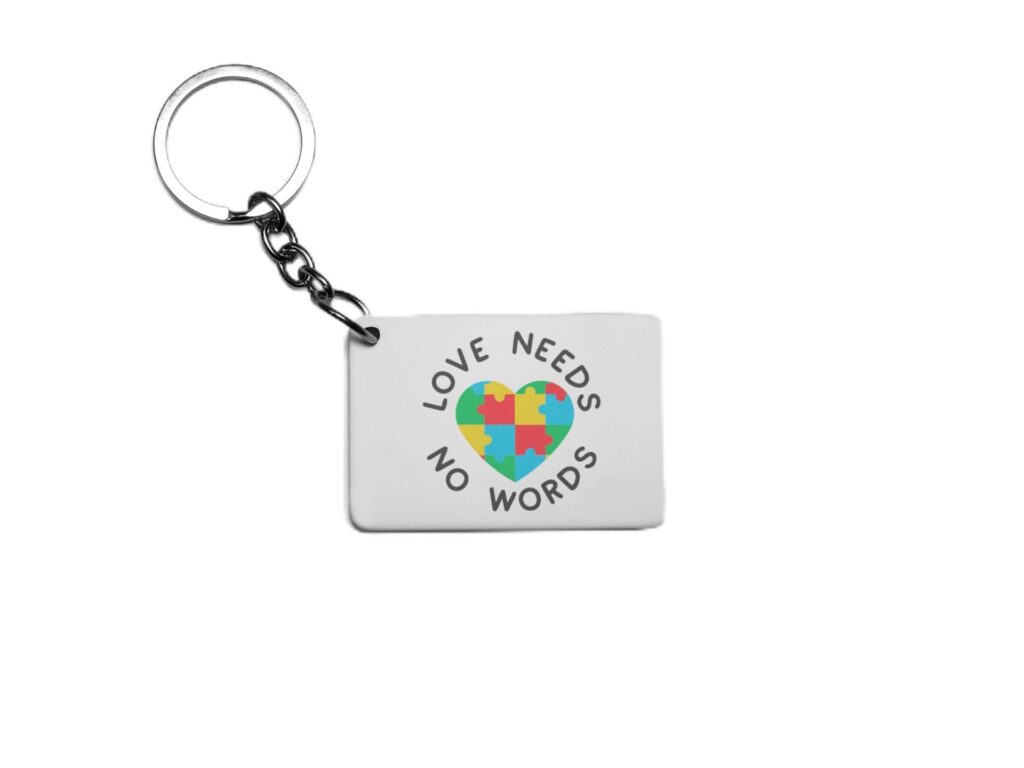 Autism Awareness Love Needs No Words Key Ring